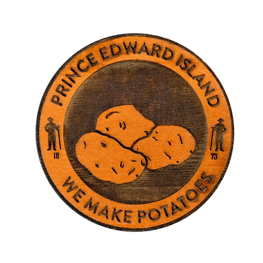 PEI - We Make Potatoes Magnet